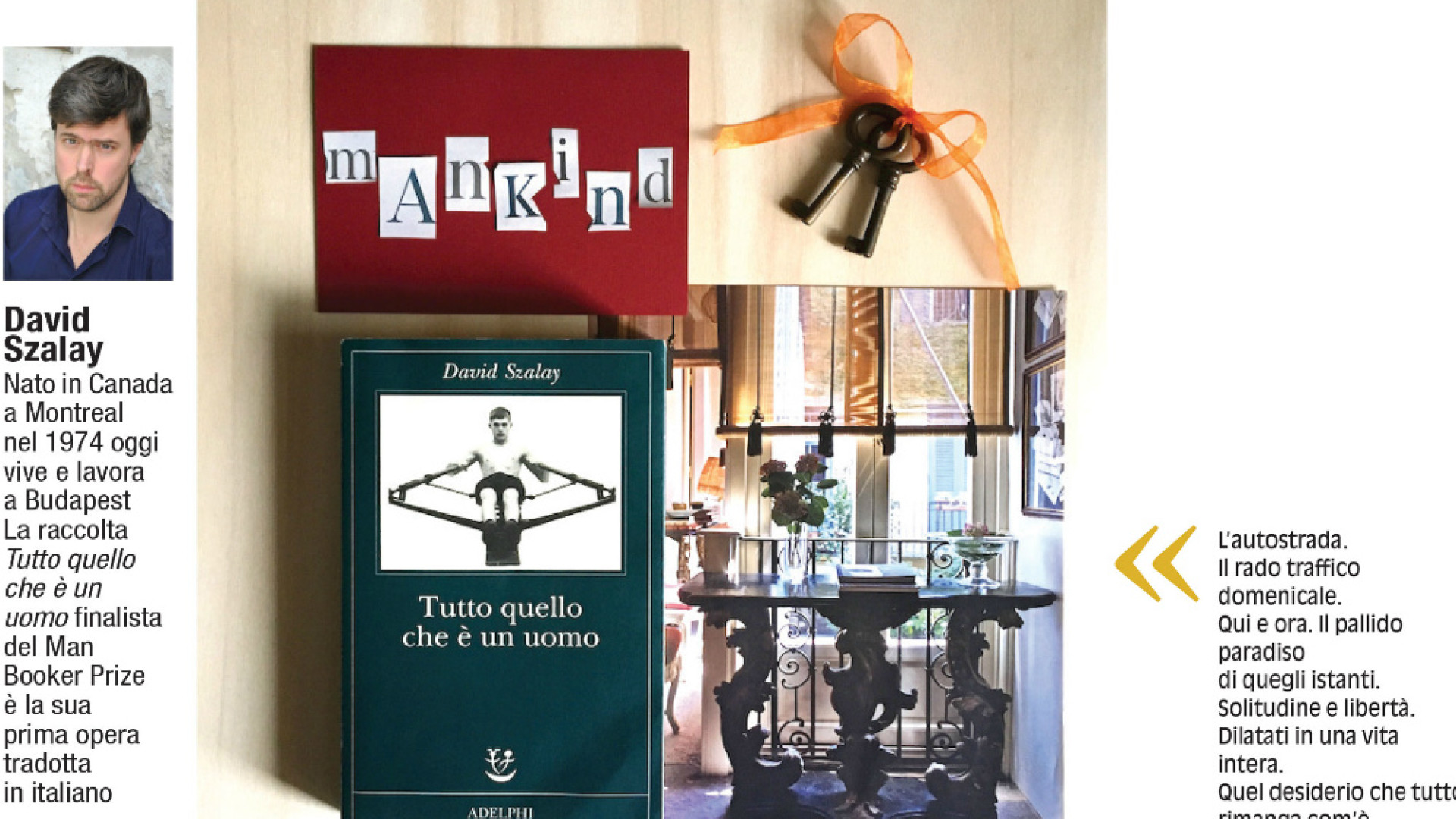 Gli attimi e l’eterno che fanno una vita