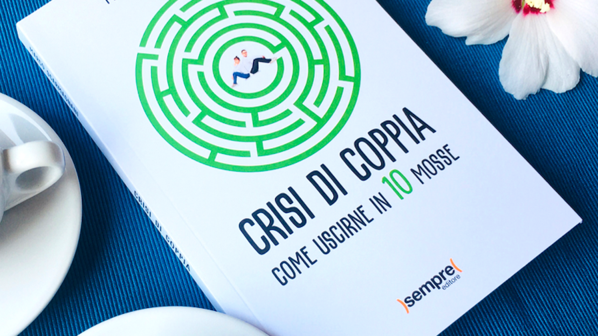 Affrontare le crisi di coppia con qualche idea giusta