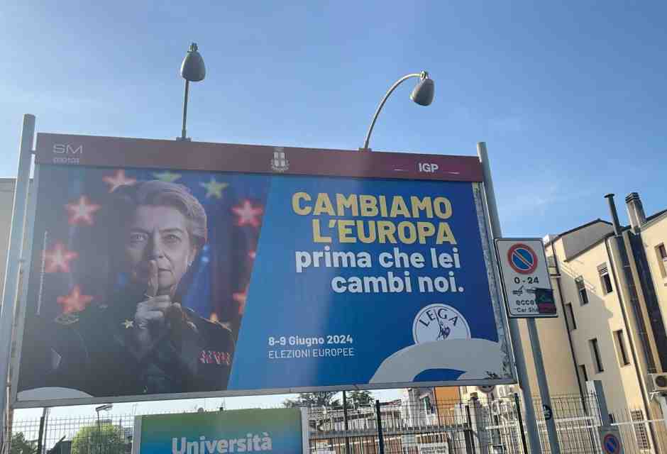 Da von der Leyen kapò alla minaccia islamica: i manifesti elettorali contro l'Europa della Lega in Veneto