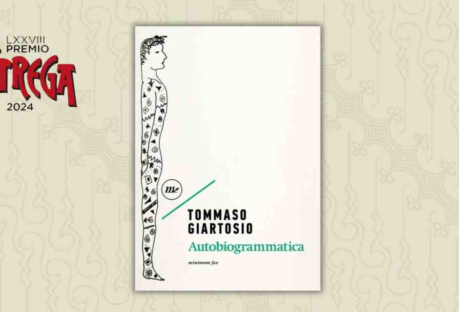 Verso lo Strega: "Autobiogrammatica" di Tommaso Giartosio