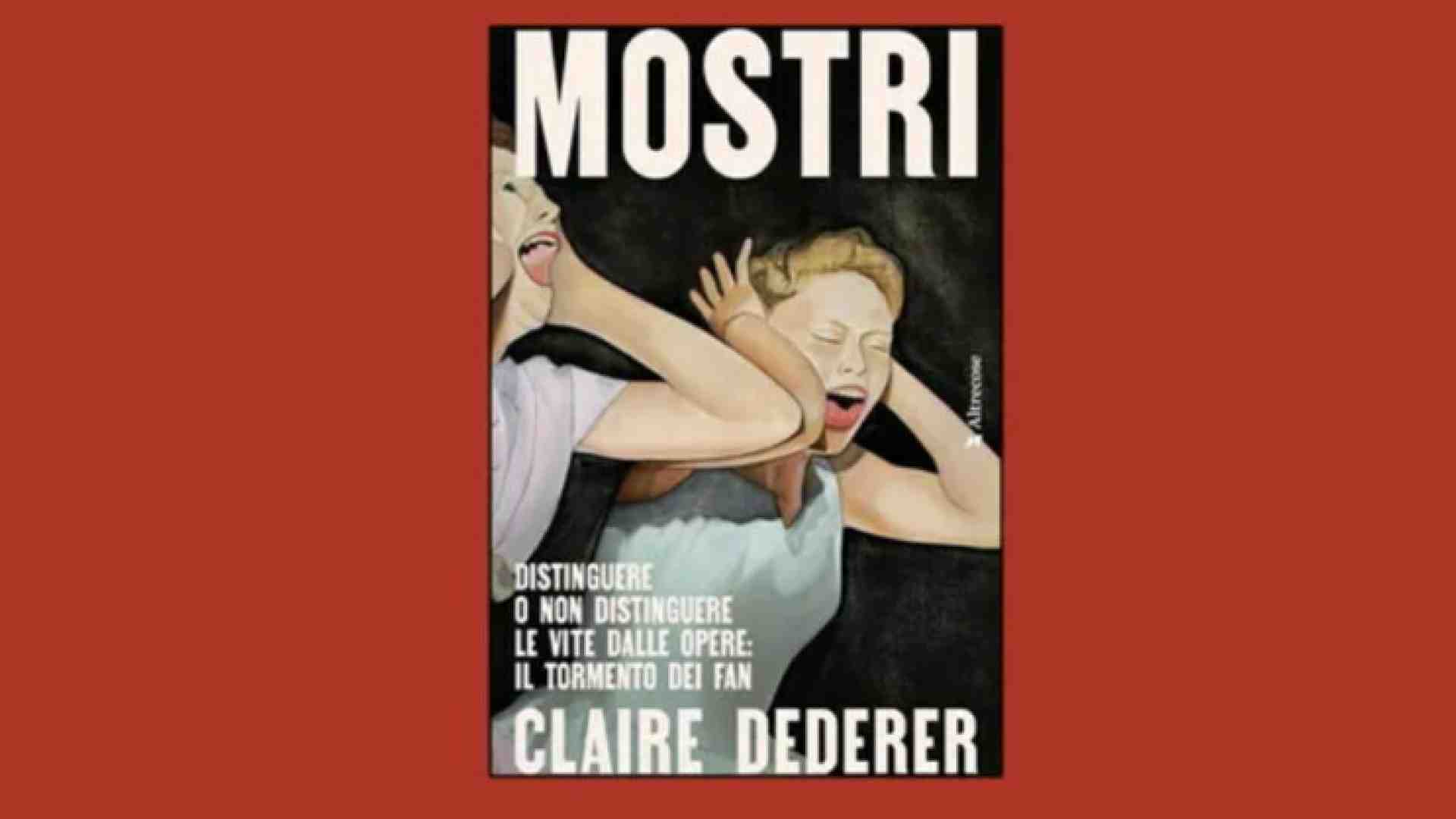 Da Allen a Rowling: distinguere o non distinguere? In italiano i “Mostri” di Claire Dederer