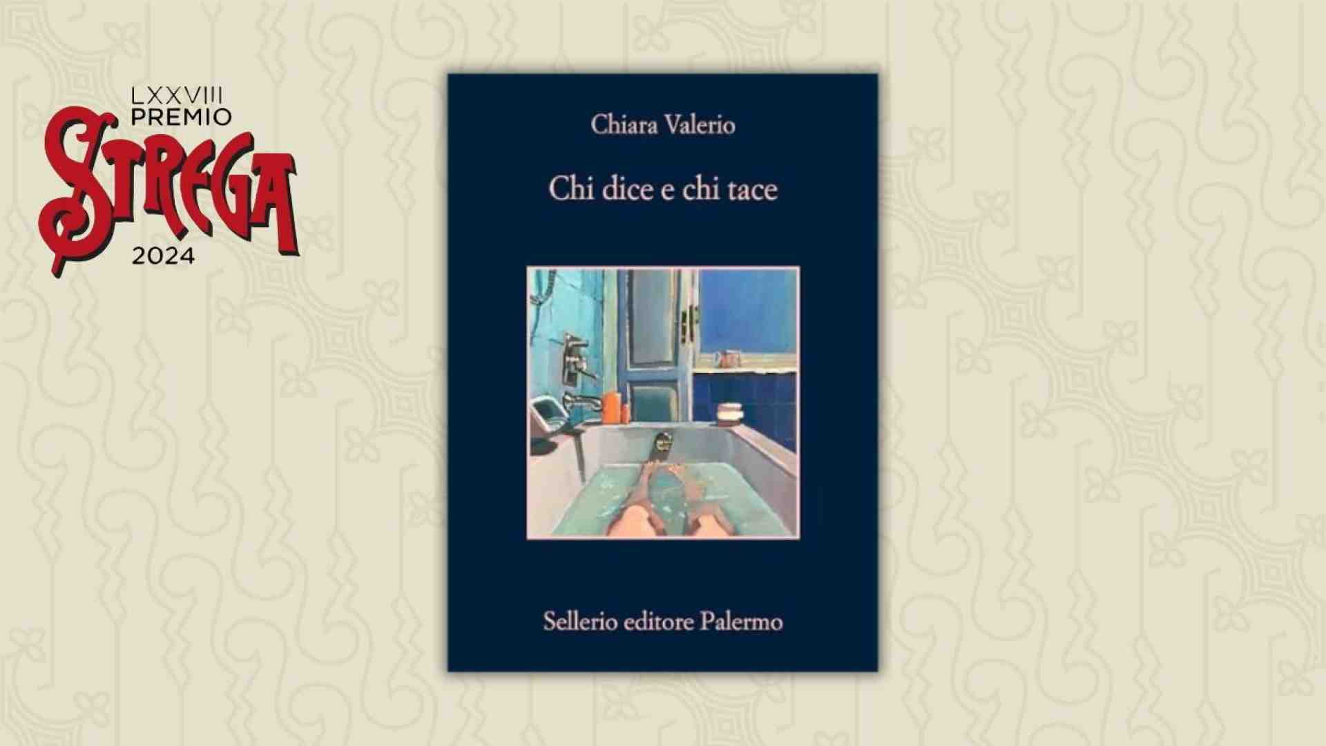 Verso lo Strega: "Chi dice e chi tace" di Chiara Valerio