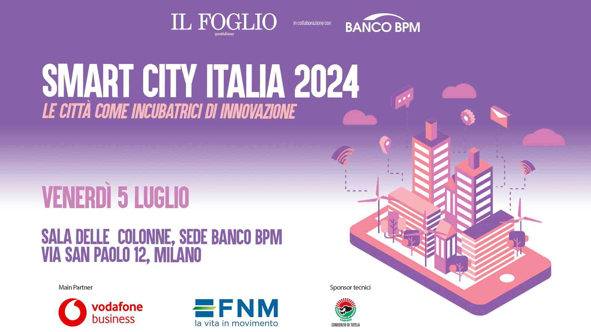 Smart City Italia 2024, un dibattito del Foglio a Milano. Ecco i nostri ospiti