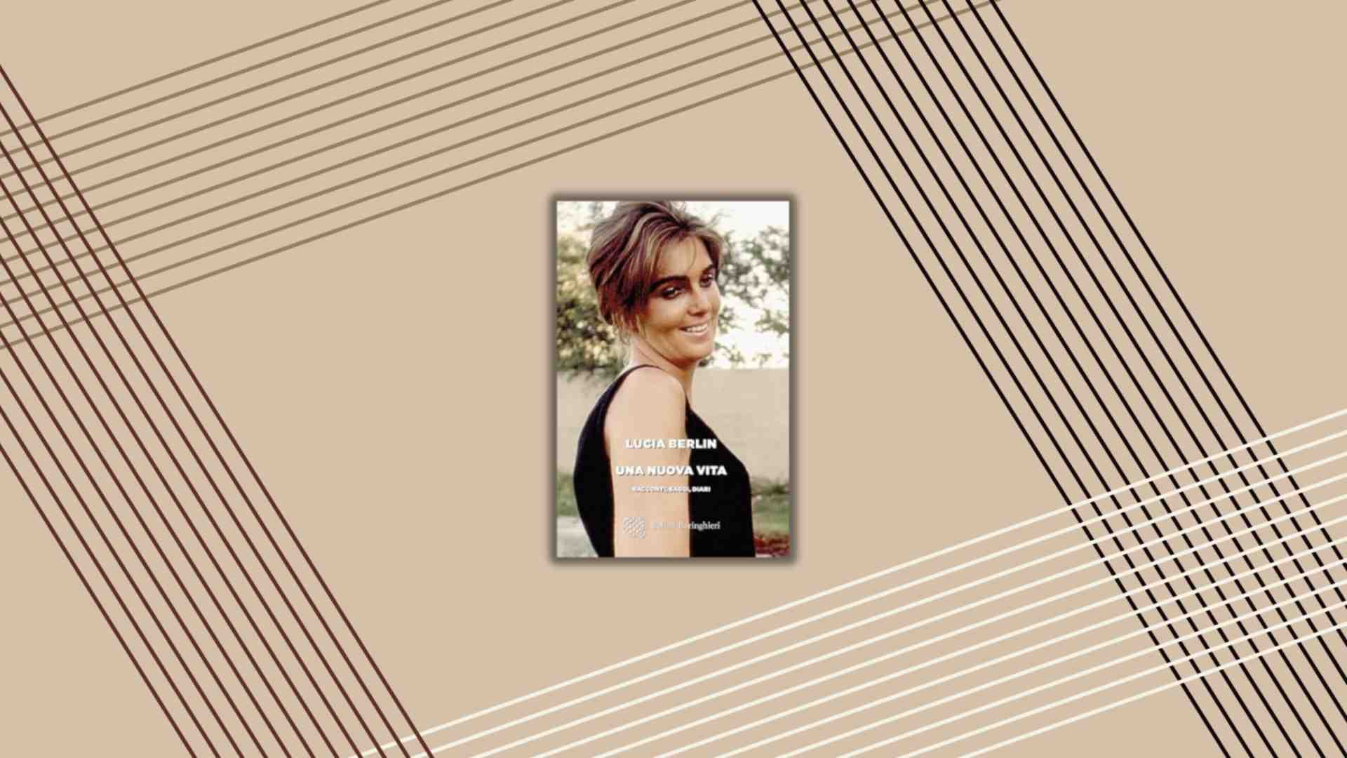 In ogni riga di Lucia Berlin la gioia di essere al mondo anche se fa schifo