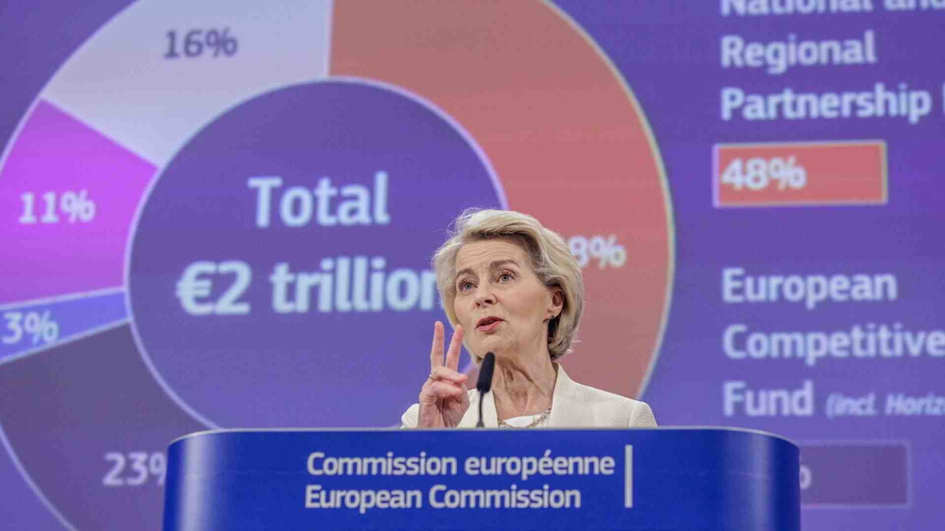 Von der Leyen presenta il nuovo bilancio europeo da quasi 2.000 miliardi: “Il più ambizioso mai proposto”