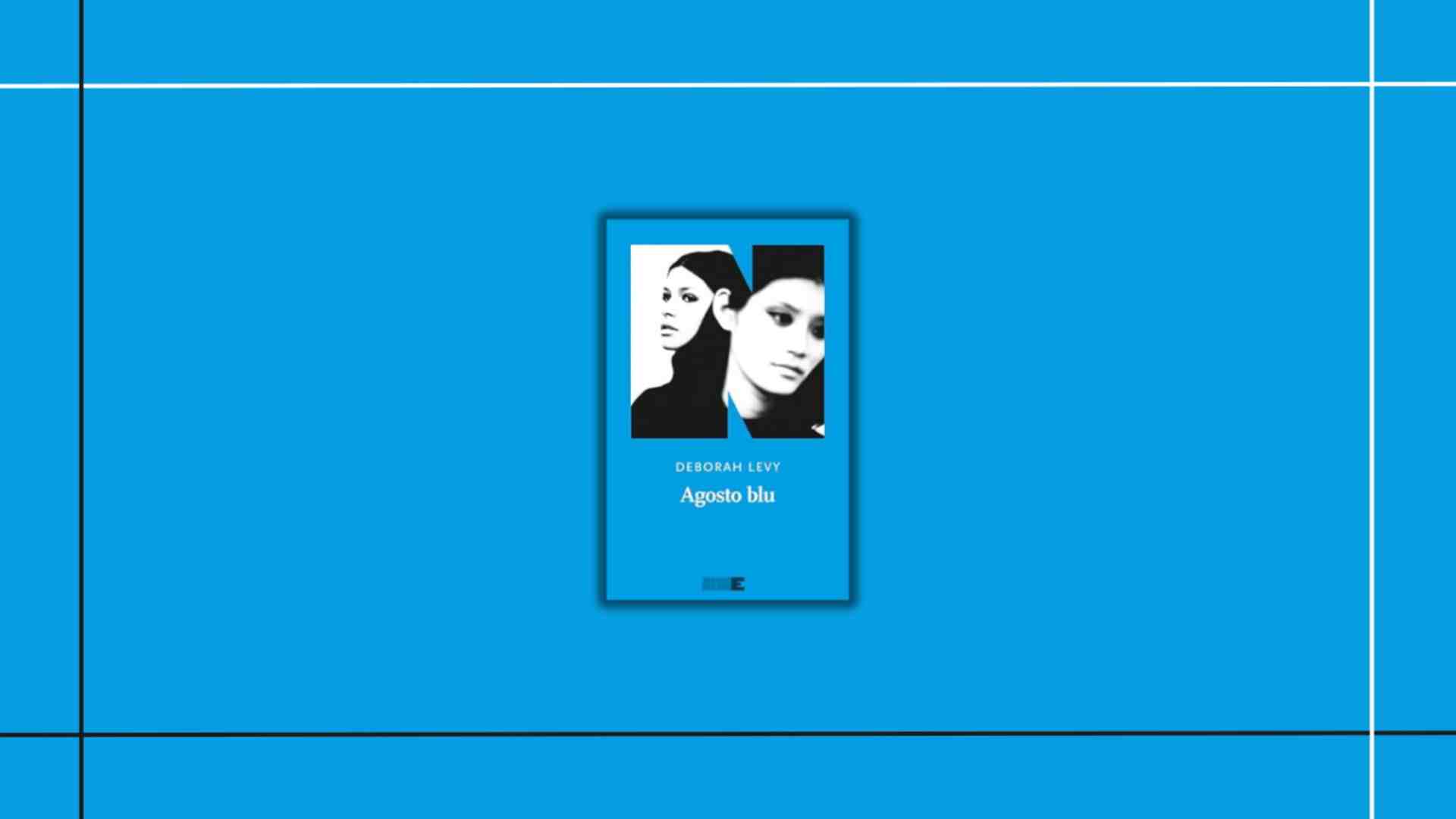 Il ritorno di Deborah Levy: lasciala stare, lascia che trovi la luna. Vita di Elsa