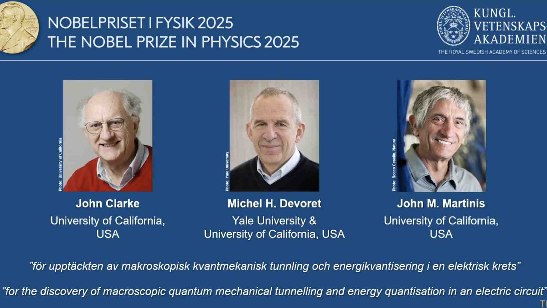 Clarke, Devoret e Martinis vincono il Nobel per la Fisica