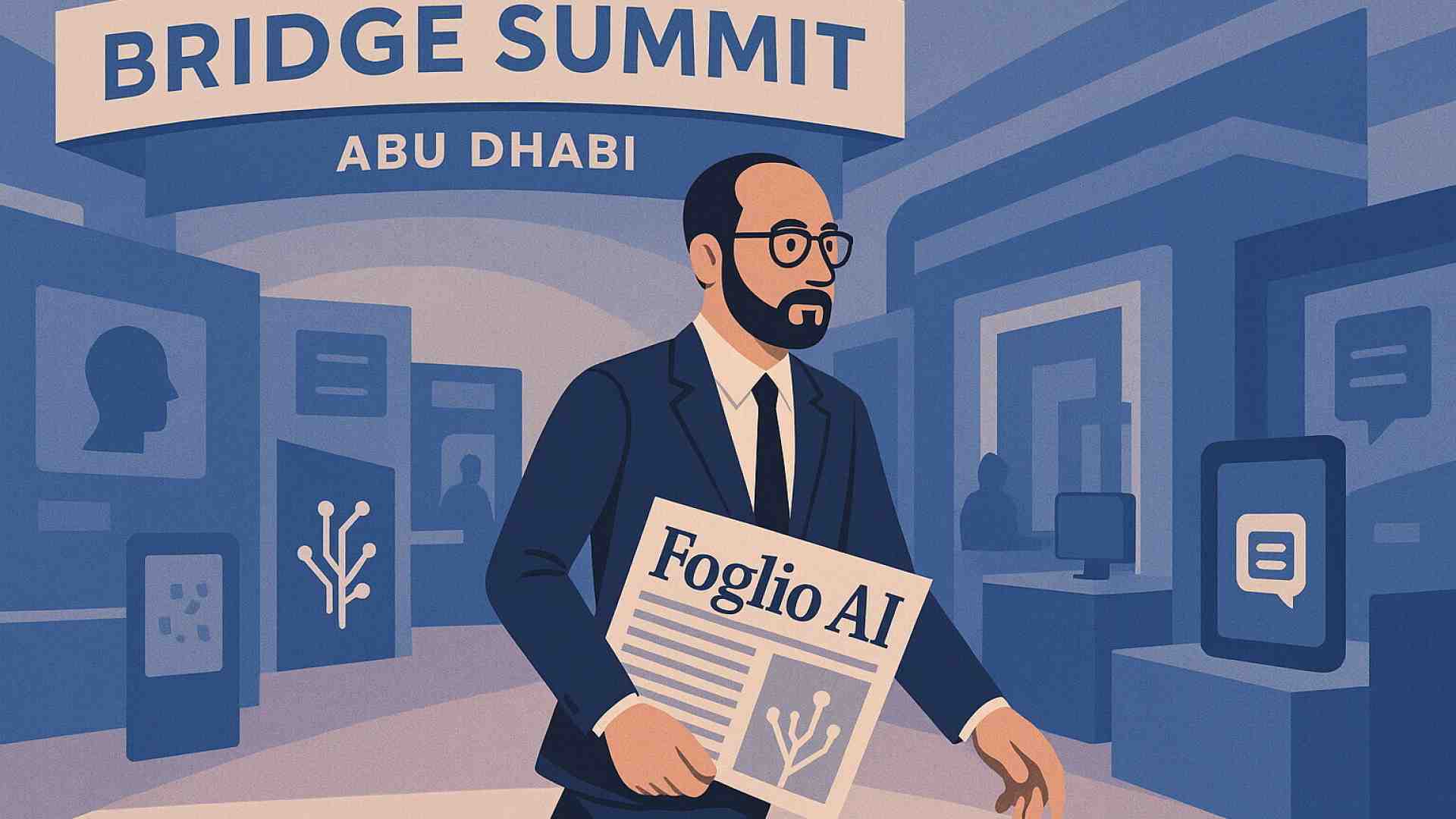 Inside Abu Dhabi’s Bridge Summit, Foglio AI meets the future of news