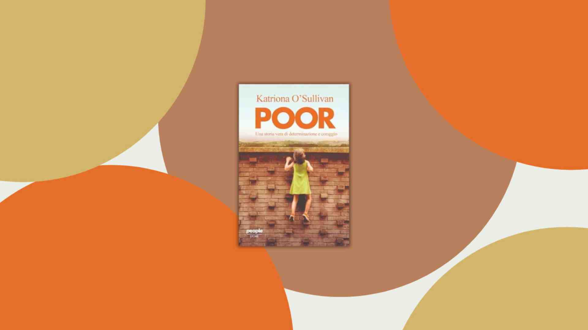 Poor, storia vera e per nulla consolatoria di una brava ragazza irlandese